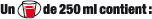 unVerreDe250mlContient